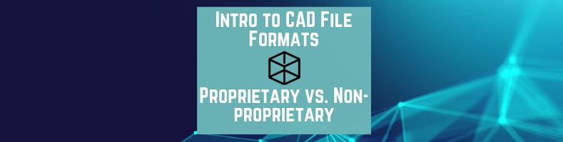 intro-to-cad-file-formats-proprietary-vs-non-proprietary-cad-crowd